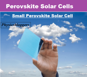 Perovskite Solar Cells