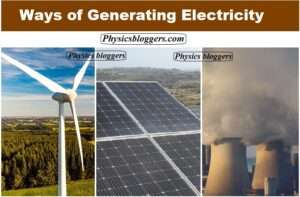 Ways of generating electricity