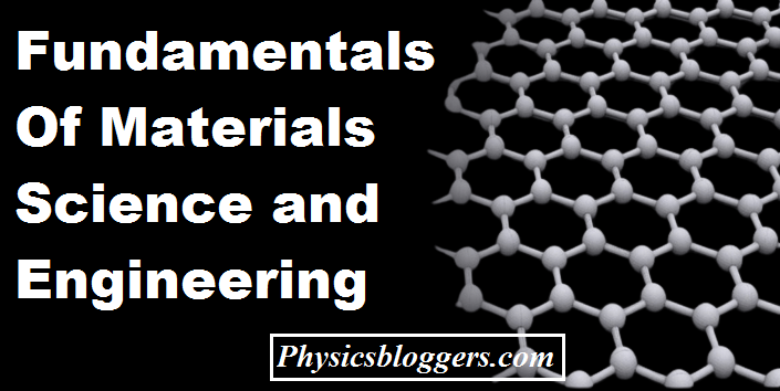 Fundamentals Of Materials Science And Engineering: Key Concepts